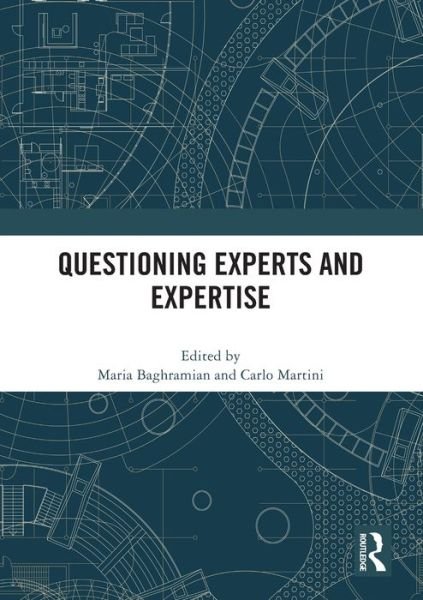 Questioning Experts and Expertise -  - Bøger - Taylor & Francis Ltd - 9780367752866 - 27. maj 2024