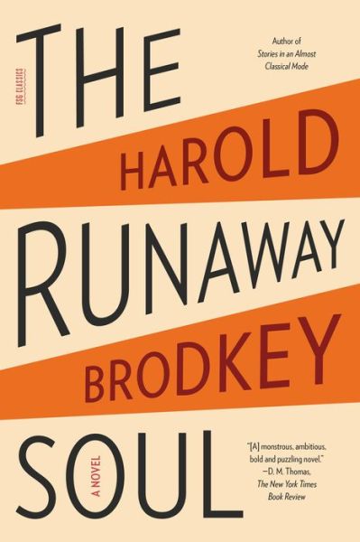 Cover for Harold Brodkey · The Runaway Soul A Novel (Paperback Book) (2019)