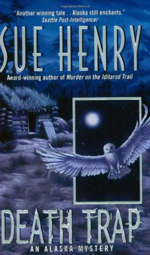 Cover for Sue Henry · Death Trap: an Alaska Mystery (Alaska Mysteries) (Paperback Book) [Reprint edition] (2004)