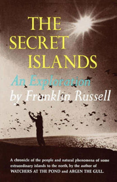 Franklin Russell · The Secret Islands: An Exploration (Paperback Book) (2024)