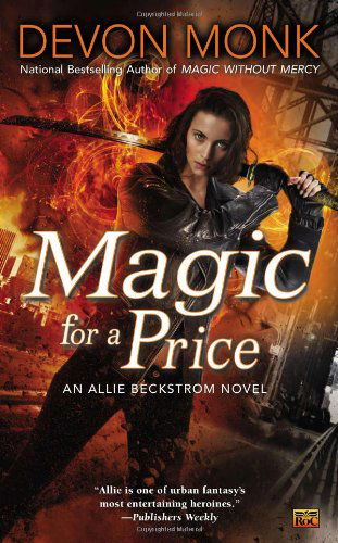 Cover for Devon Monk · Magic for a Price: an Allie Beckstrom Novel (Paperback Book) (2012)