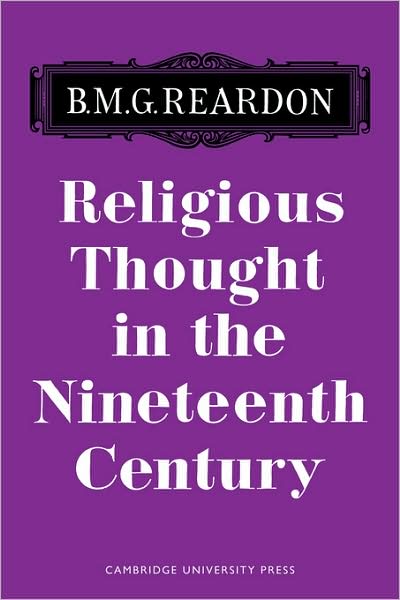 Cover for Reardon · Religious Thought in the Nineteenth Century (Paperback Book) (1966)