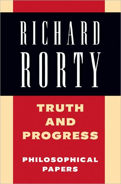 Cover for Rorty, Richard (Stanford University, California) · Truth and Progress: Philosophical Papers - Richard Rorty: Philosophical Papers Set 4 Paperbacks (Pocketbok) (1998)