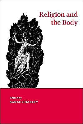Cover for John Clayton · Religion and the Body - Cambridge Studies in Religious Traditions (Paperback Bog) (2000)