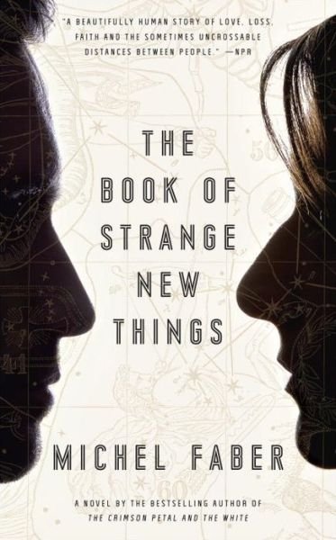 Cover for Michel Faber · The Book of Strange New Things (Pocketbok) (2015)