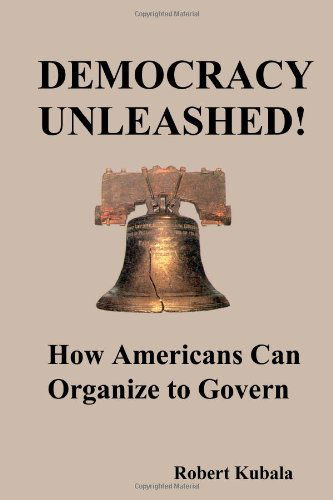 Cover for Robert · Democracy Unleashed! (Paperback Book) (2011)