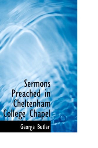 Cover for George Butler · Sermons Preached in Cheltenham College Chapel (Paperback Book) (2008)