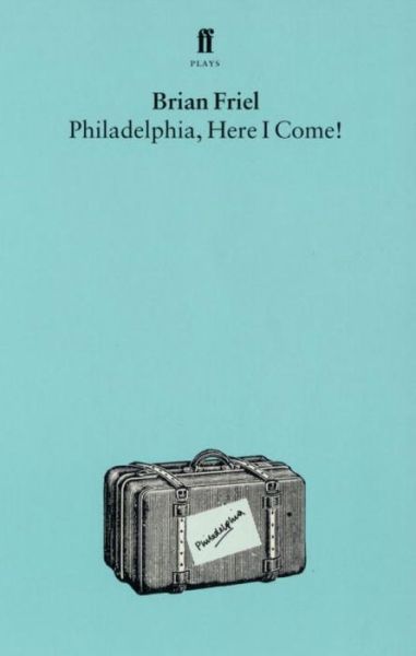 Cover for Brian Friel · Philadelphia, Here I Come (Pocketbok) [Main edition] (1975)