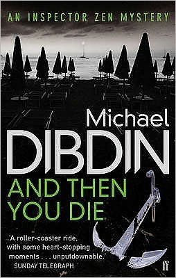 Cover for Michael Dibdin · And Then You Die - Aurelio Zen (Paperback Book) [Main edition] (2011)