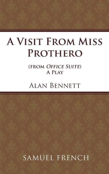 Cover for Alan Bennett · Visit from Miss Prothero - Acting Edition S. (Paperback Book) (1981)