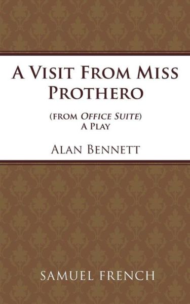 Cover for Alan Bennett · Visit from Miss Prothero - Acting Edition S. (Paperback Book) (1981)