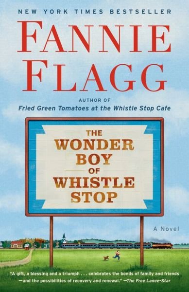 Cover for Fannie Flagg · The Wonder Boy of Whistle Stop: A Novel (Pocketbok) (2021)