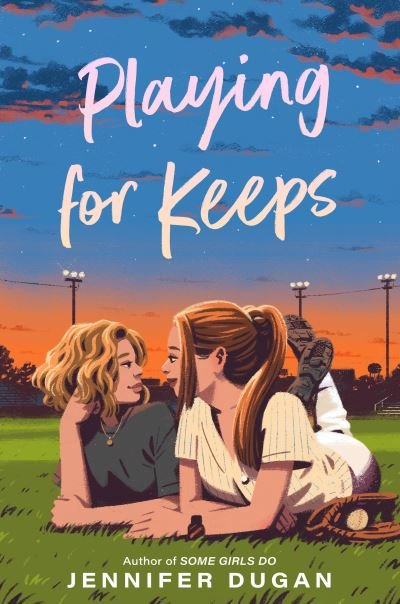 Cover for Jennifer Dugan · Playing for Keeps (Hardcover Book) (2024)