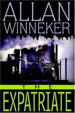 The Expatriate - Allan Winneker - Książki - Writers Advantage - 9780595816866 - 18 lipca 2002