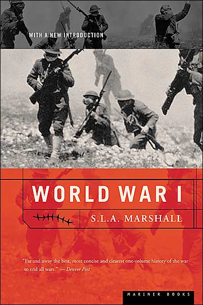 Cover for S. L. A. Marshall · World War I - American Heritage S. (Paperback Book) [New edition] (2001)