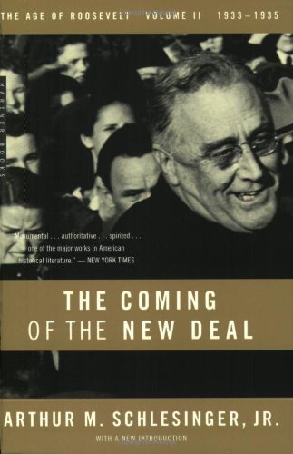 Cover for Arthur M. Schlesinger Jr. · The Coming of the New Deal, 1933-1935 (The Age of Roosevelt, Vol. 2) (Paperback Book) (2003)