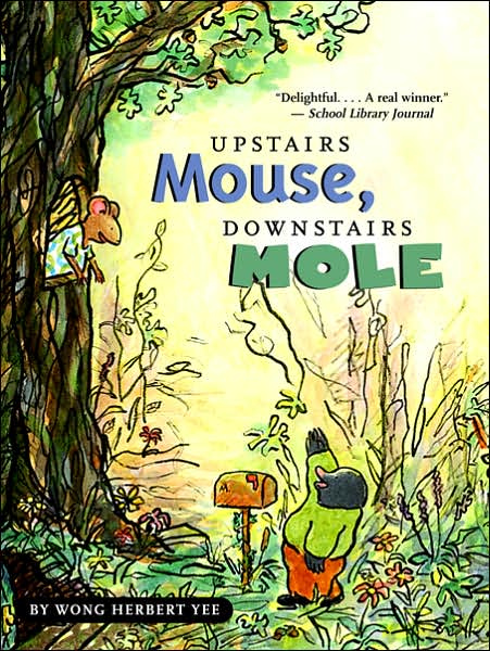 Cover for Wong Herbert Yee · Upstairs Mouse, Downstairs Mole (Reader) - A Mouse and Mole Story (Paperback Book) [Reprint edition] (2007)