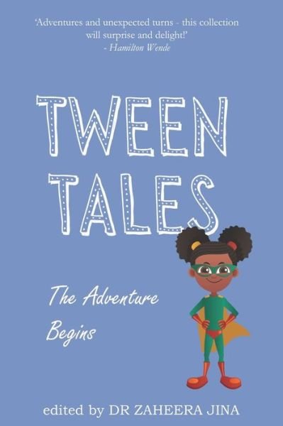 Tween Tales - Quraisha Shah - Books - National Library of South Africa - 9780620882866 - July 10, 2020