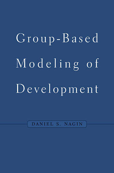 Cover for Daniel S. Nagin · Group-Based Modeling of Development (Hardcover Book) (2005)