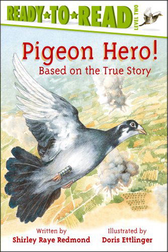 Pigeon Hero! (Ready-to-reads) - Shirley Raye Redmond - Książki - Simon Spotlight - 9780689854866 - 1 listopada 2003