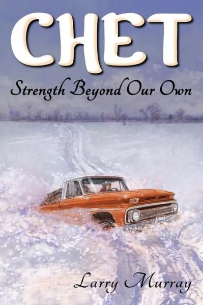 Cover for Larry Murray · Chet: Strength Beyond Our Own (Volume 2) (Paperback Bog) (2014)