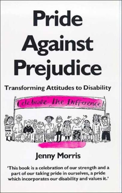Cover for Jenny Morris · Pride Against Prejudice: Personal Politics of Disability (Taschenbuch) (1991)