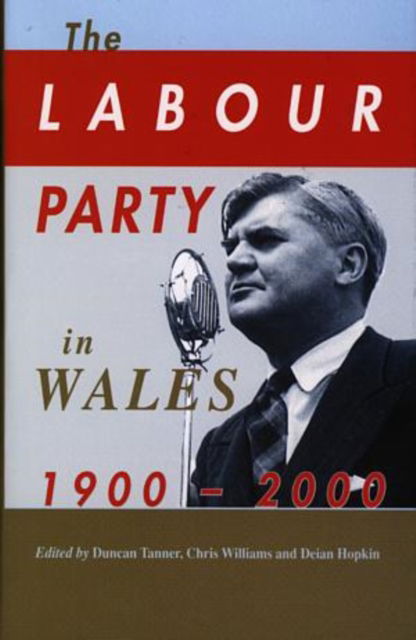 Cover for Chris Williams · The Labour Party in Wales 1900-2000 (Hardcover Book) (2000)