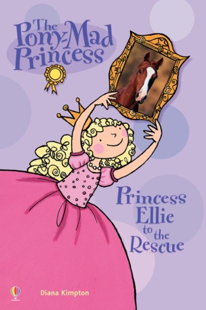 Cover for Diana Kimpton · Princess Ellie to the Rescue (Paperback Book) [Large type / large print edition] (2007)