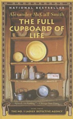 Cover for Alexander Mccall Smith · The Full Cupboard of Life (No. 1 Ladies Detective Agency) (Hardcover Book) (2005)