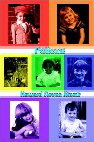 Patterns - Howard Steven Jitomir - Books - AuthorHouse - 9780759678866 - March 1, 2002
