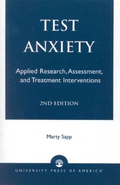 Cover for Marty Sapp · Test Anxiety: Applied Research, Assessment, and Treatment Interventions (Paperback Book) [Second edition] (1999)