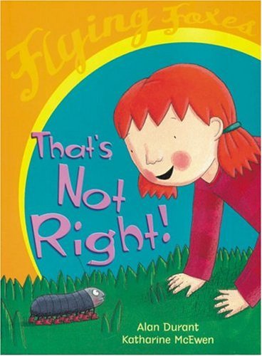 Cover for Alan Durant · That's Not Right (Flying Foxes) (Hardcover Book) (2003)