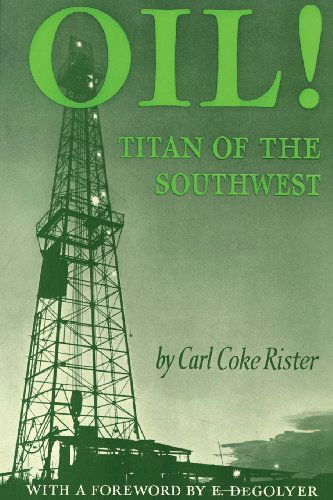 Cover for Carl Coke Rister · Oil: Titan of the Southwest (Paperback Book) (1949)