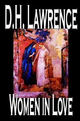 Women in Love - D. H. Lawrence - Libros - Wildside Press - 9780809593866 - 1 de marzo de 2004