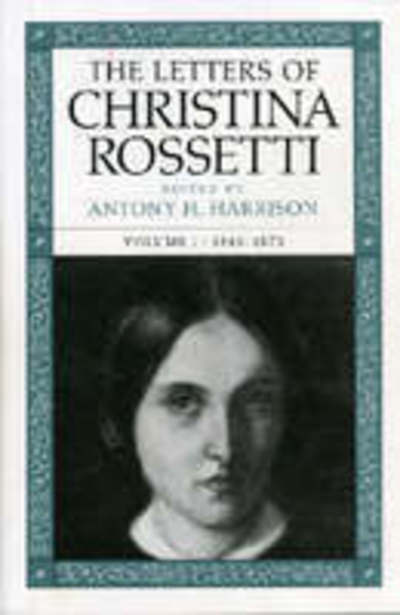 Cover for Christina Georgina Rosetti · The letters of Christina Rossetti (Book) (1997)