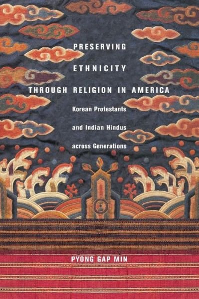 Cover for Pyong Gap Min · Preserving Ethnicity through Religion in America: Korean Protestants and Indian Hindus across Generations (Pocketbok) (2010)