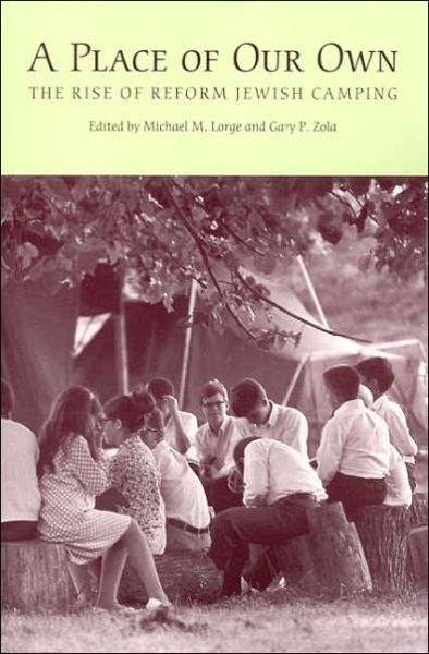 Cover for Judah M. Cohen · A Place of Our Own: The Rise of Reform Jewish Camping in America (Hardcover Book) (2006)