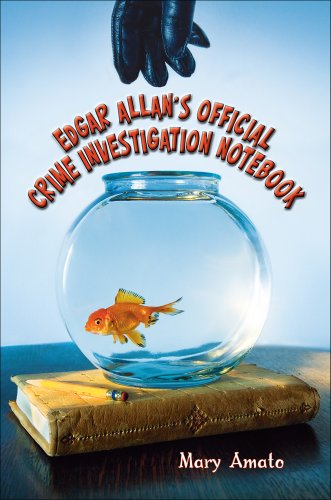 Cover for Mary Amato · Edgar Allan's Official Crime Investigation Notebook (Paperback Book) (2011)