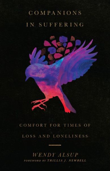Cover for Wendy Alsup · Companions in Suffering – Comfort for Times of Loss and Loneliness (Paperback Book) (2020)