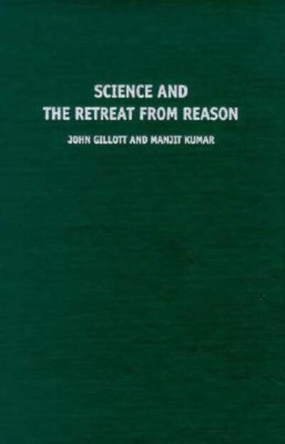 Cover for John Gillott · Science and the retreat from reason (Book) (1997)