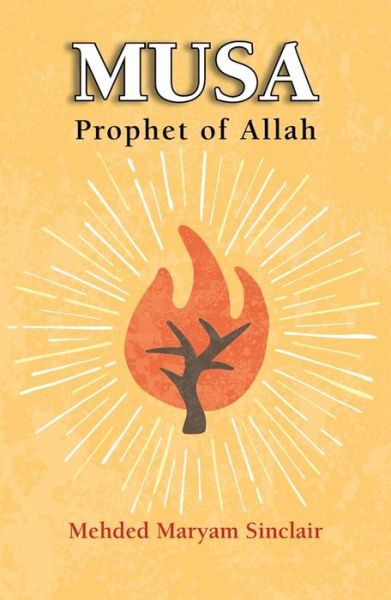 Cover for Mehded Maryam Sinclair · Musa - Prophet of Allah (Paperback Book) (2018)