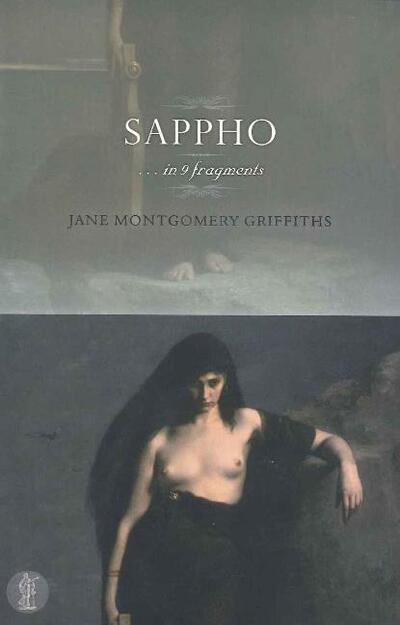 Cover for Jane Montgomery Griffiths · Sappho ... in nine fragments (Paperback Book) (2010)