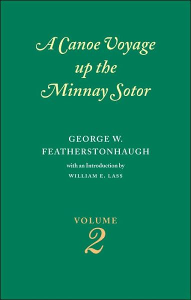 Cover for George W. Featherstonhaugh · Canoe Voyage Up the Minnay Sotor 2 (Paperback Book) (2004)