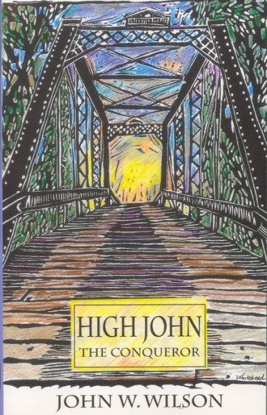Cover for J. Wilson · High John the Conqueror (Paperback Book) (1998)