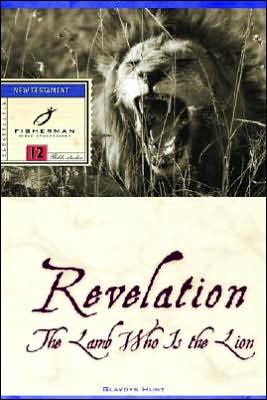 Cover for Gladys Hunt · Revelation: The Lame who is the Lion: 13 Studies. (New Cover) - Fisherman Bible Studyguide (Paperback Book) (2000)