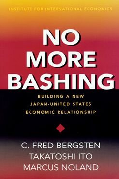 Cover for C. Fred Bergsten · No More Bashing – Building a New Japan–United States Economic Relationship (Paperback Book) (2001)