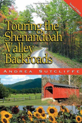 Touring the Shenandoah Valley Backroads - Andrea Sutcliffe - Books - John F Blair Publisher - 9780895873866 - November 18, 2010