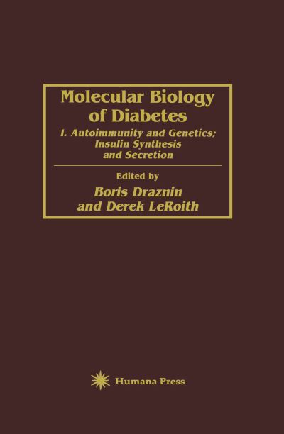 Cover for Boris Draznin · Molecular Biology of Diabetes: I. Autoimmunity and Genetics; Insulin Synthesis and Secretion (Hardcover Book) [1994 edition] (1994)