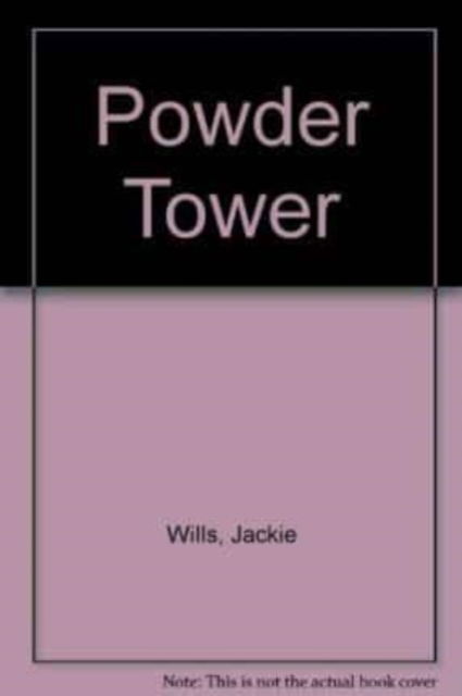 Cover for Jackie Wills · Powder Tower (Paperback Book) (2008)