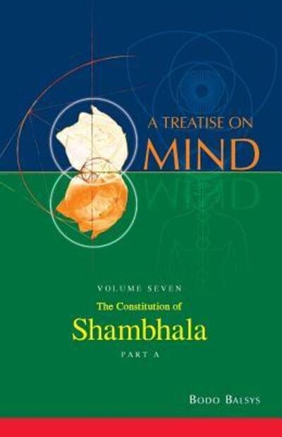 Cover for Bodo Balsys · The Constitution of Shambhala (Vol. 7A of a Treatise on Mind) (Paperback Book) (2017)